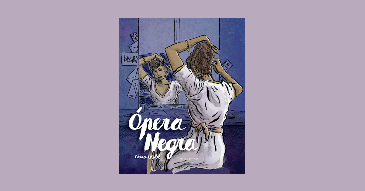 Opera Negra : une BD sur les traces d’une cantatrice brésilienne venue en France