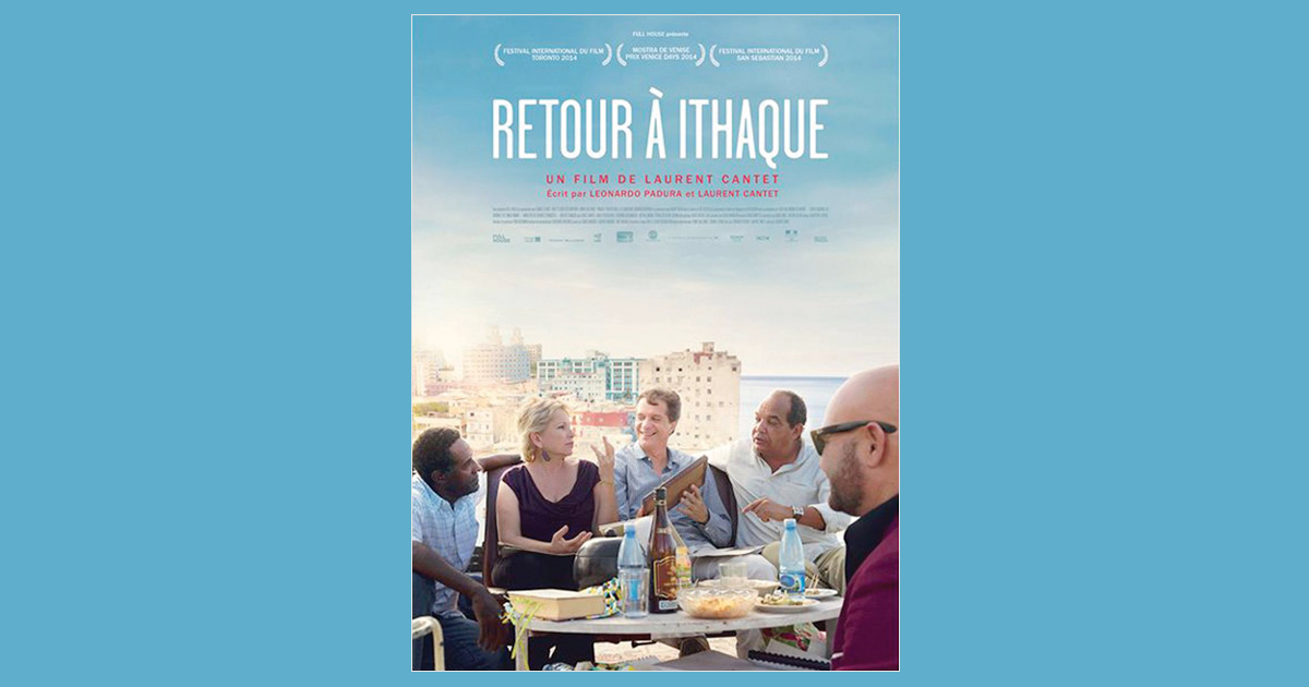 Cinéma : Retour à Ithaque de Laurent Cantet