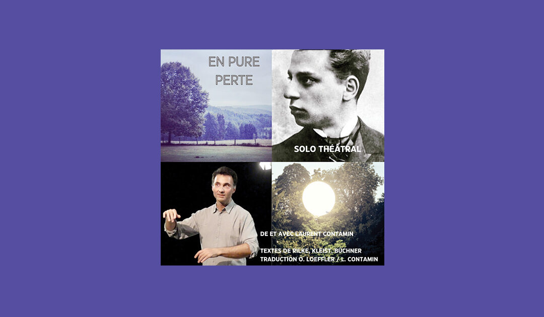 Spectacle : En pure Perte de Laurent Contamin