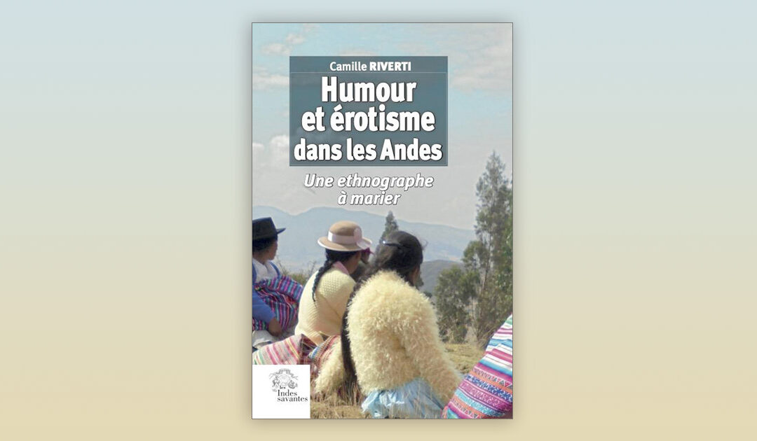 Humour et érotisme dans les Andes