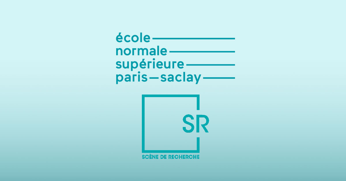 La Scène de recherche de l’ENS Paris-Saclay