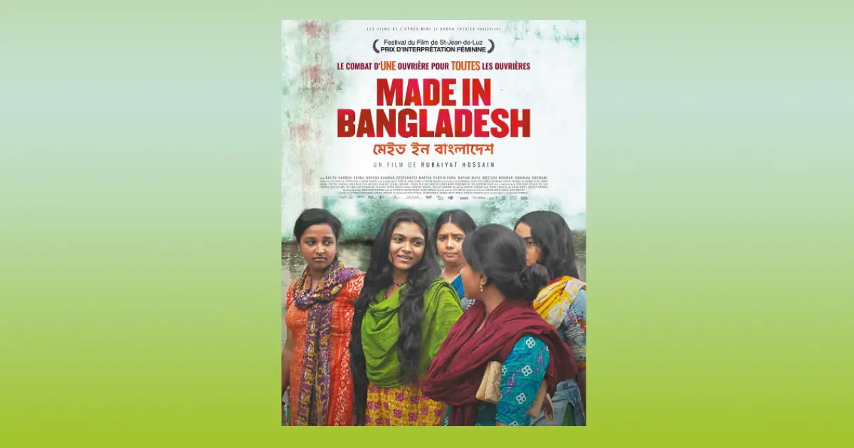 Made in Bangladesh, Rubaiyat Hossain, 2019 (95min)