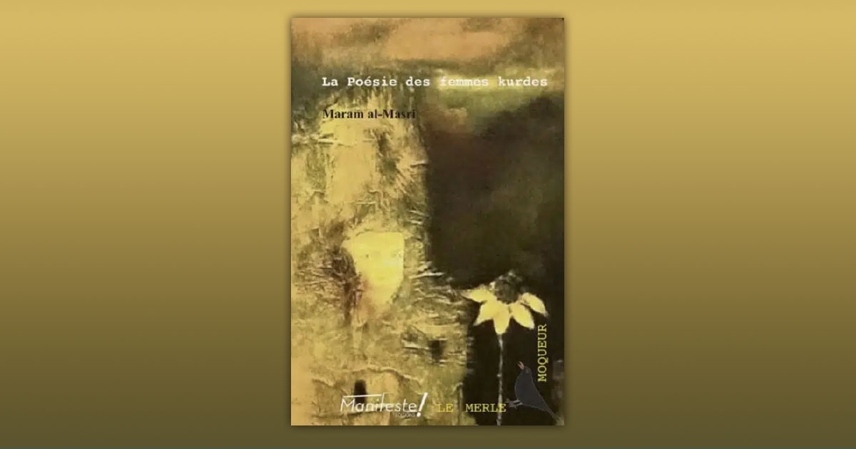 La poésie des femmes kurdes avec Maram al-Masri