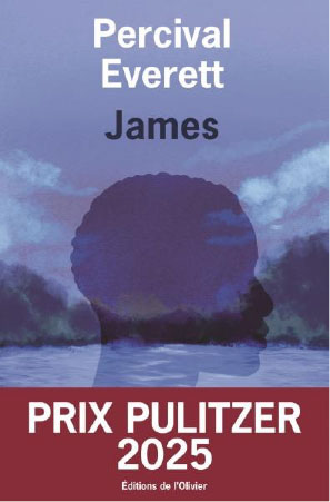 James de Percival Everett, traduit de l’anglais par Anne-Laure Tissut (L’Olivier, 2025)